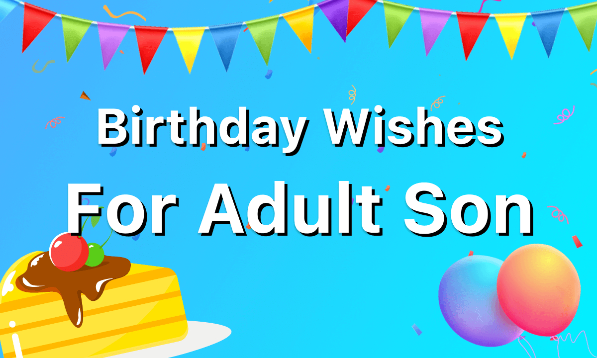 100 Birthday Wishes For Adult Son [Free Cards] with Free Printable Birthday Cards For Adult Son