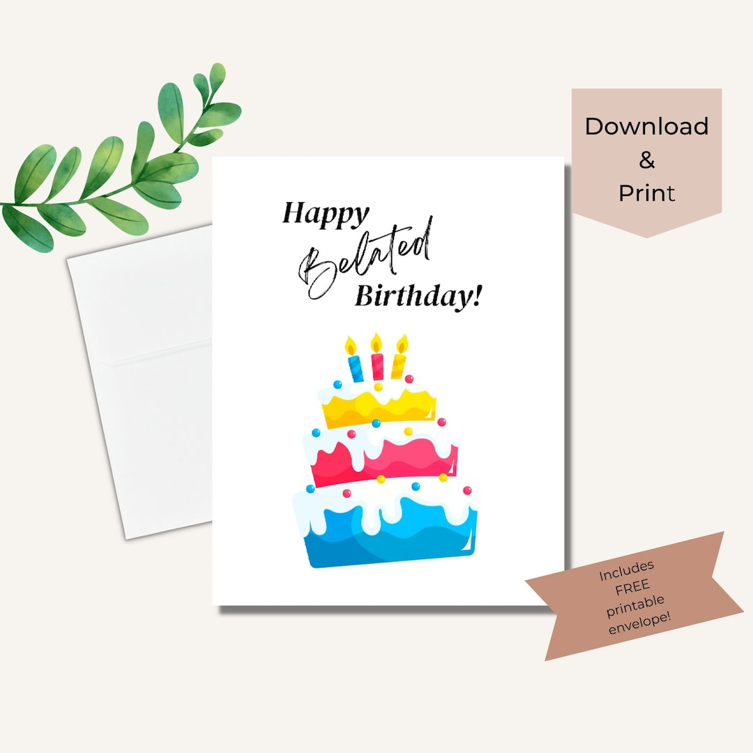 Belated Birthday Card, Instant Download, Printable, Happy Birthday for Printable Belated Birthday Cards