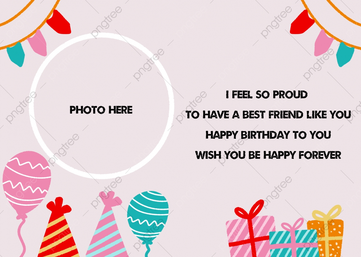 Birthday Card Template To Best Friend Template Download On Pngtree throughout Happy Birthday Best Friend Card Printable