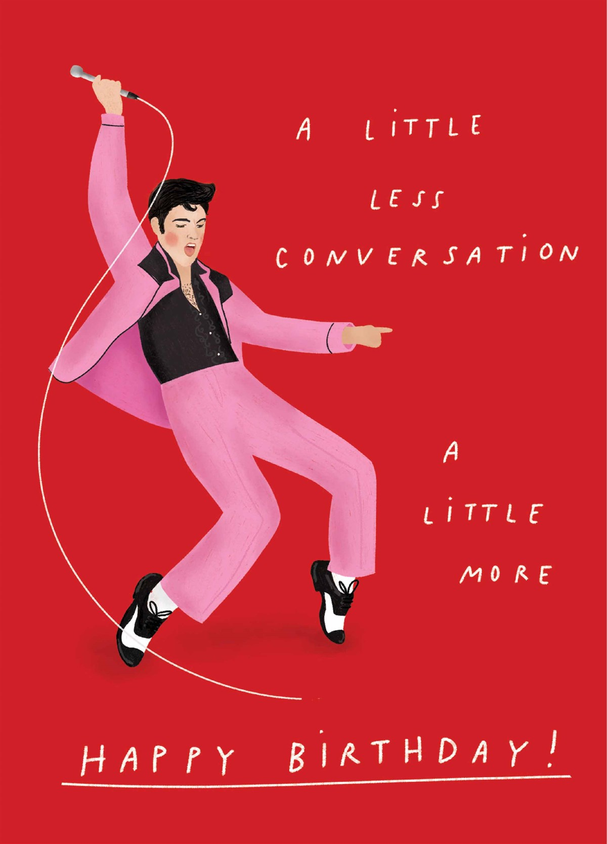 Elvis Less Conversation Birthday Card | Scribbler in Elvis Birthday Cards Printable