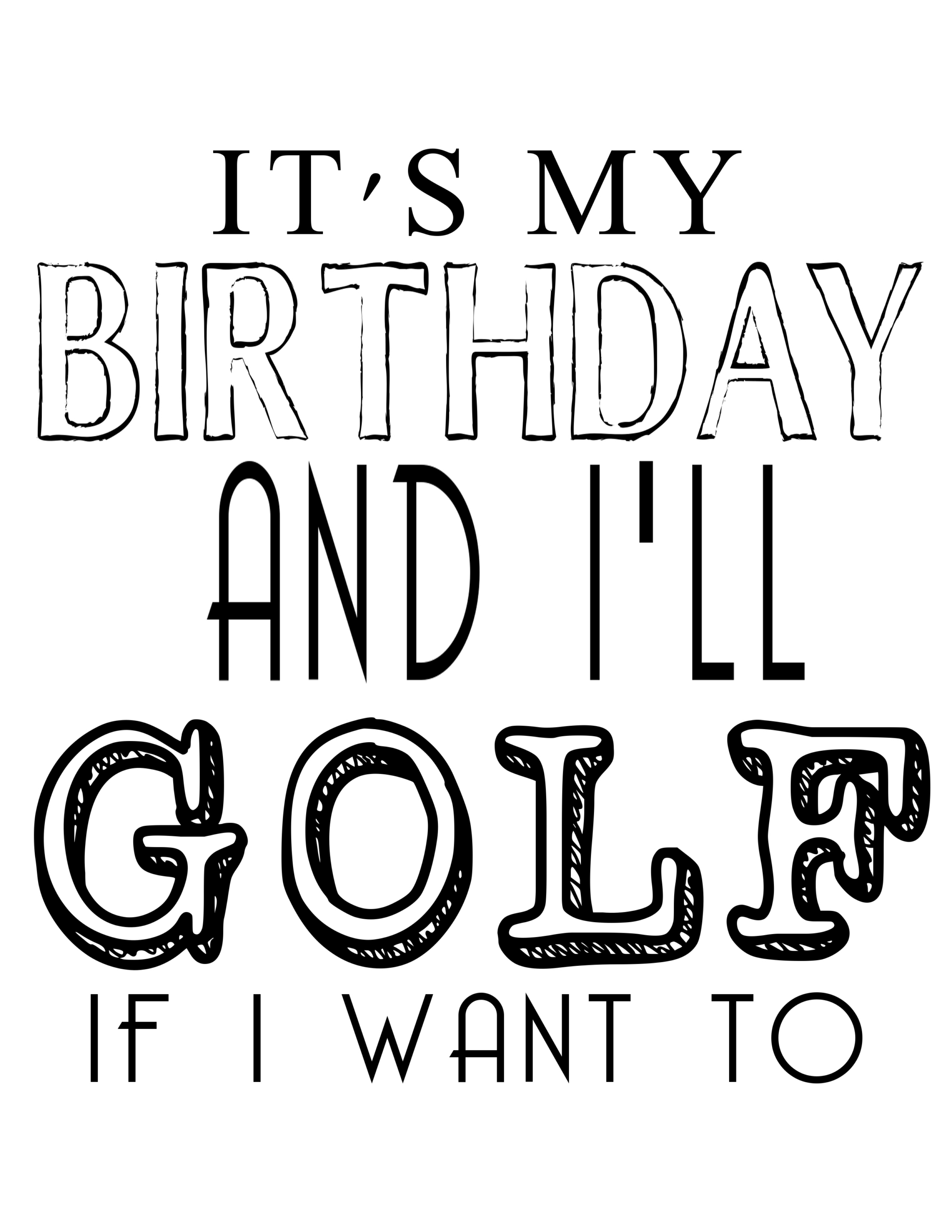 Free Its My Birthday Printables - Our Thrifty Ideas throughout Free Golf Birthday Cards Printable