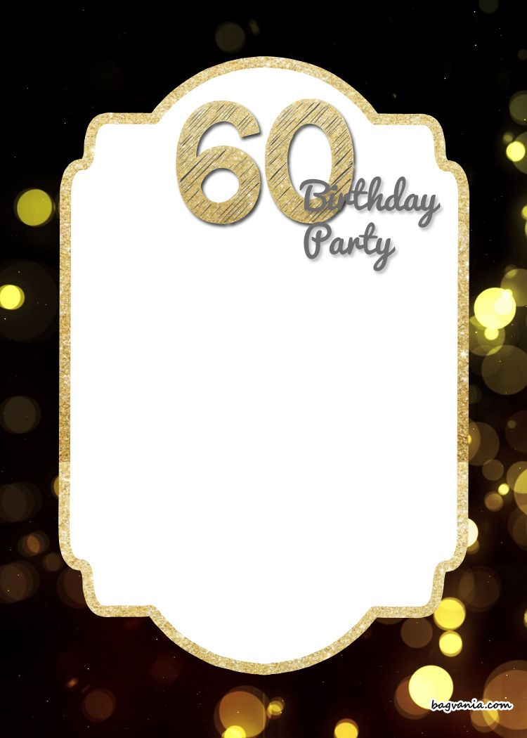 Free Printable 60Th Birthday Invitation Templates regarding Free Printable Birthday Cards For 60Th Birthday