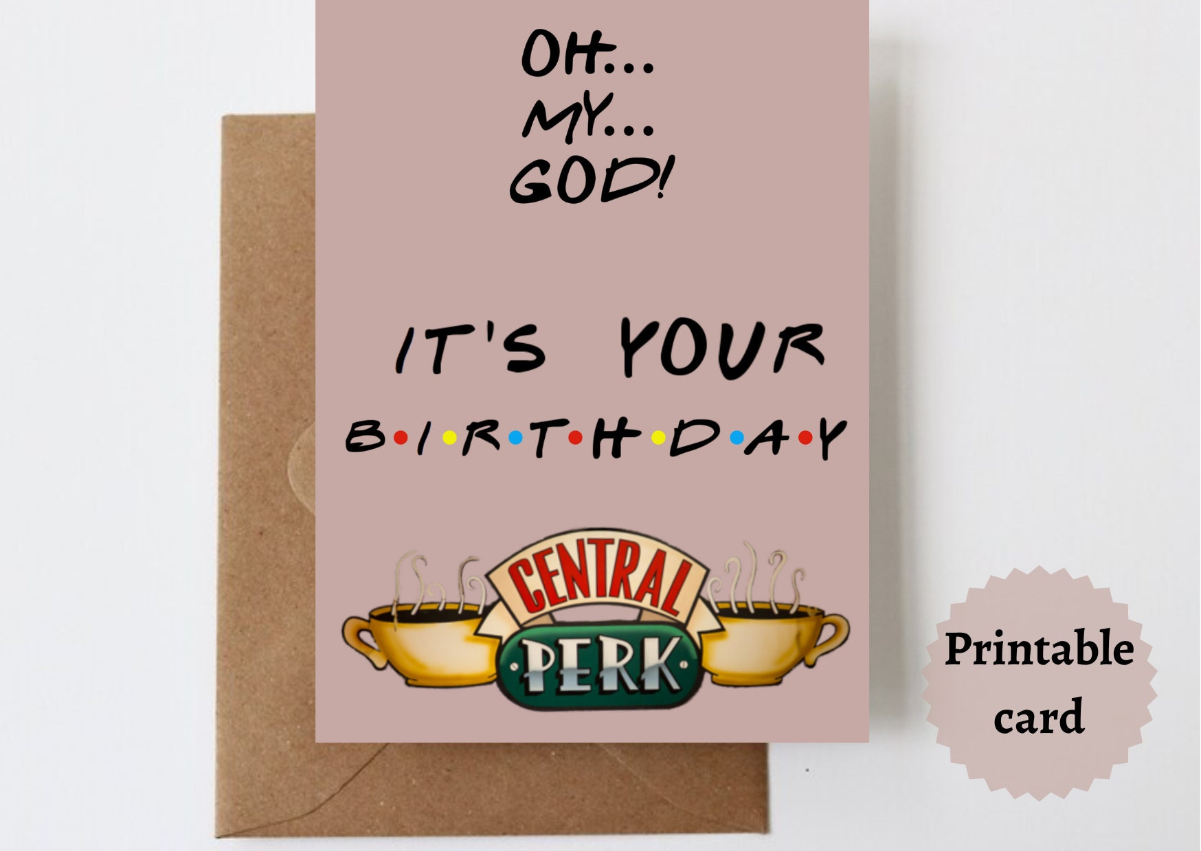 Friends Birthday Card Friends Inspired Birthday Cards Birthday inside Friends TV Show Birthday Card Printable