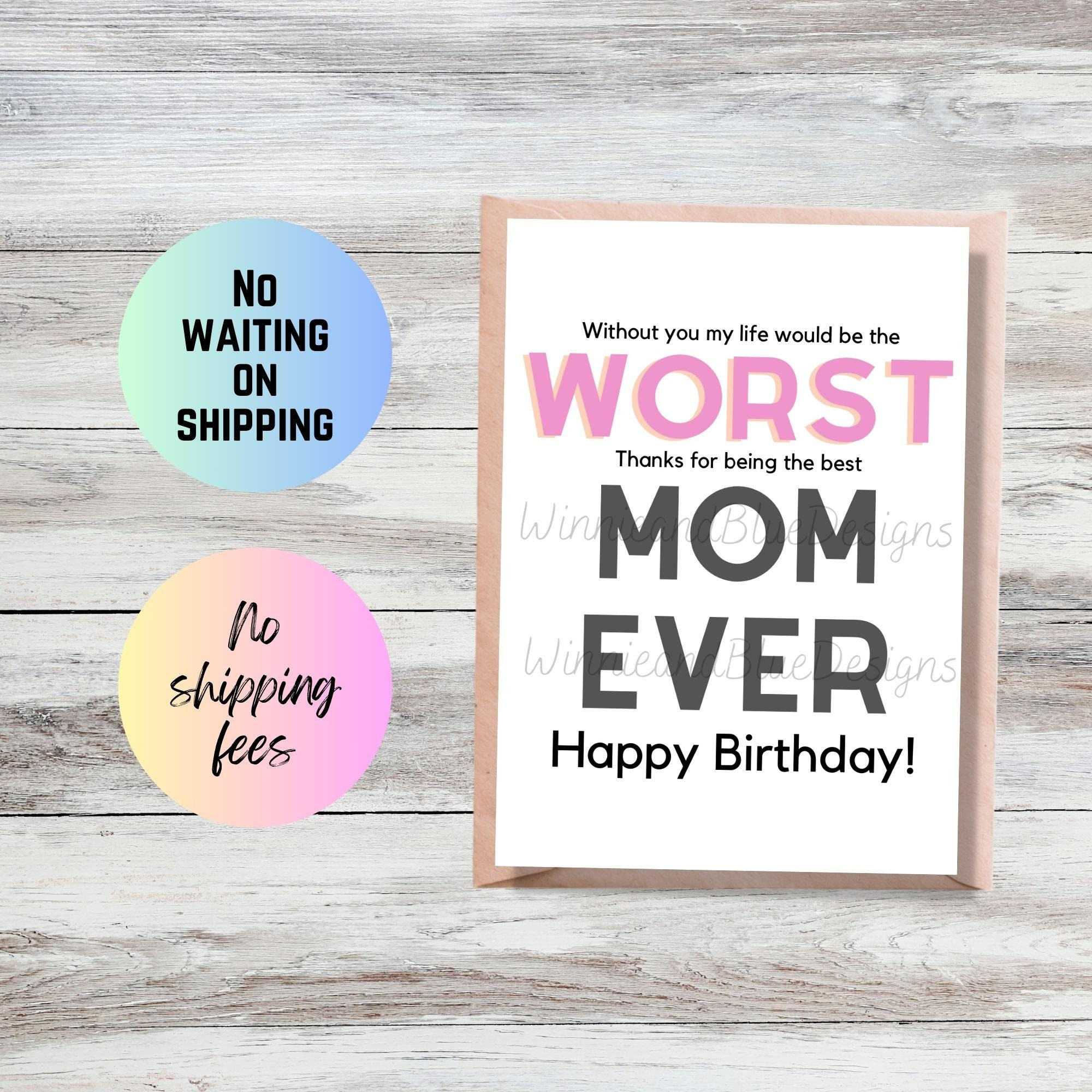 Funny Printable Mom Birthday Card, Worst Mom Ever Card, Digital inside Funny Mom Birthday Cards Printable