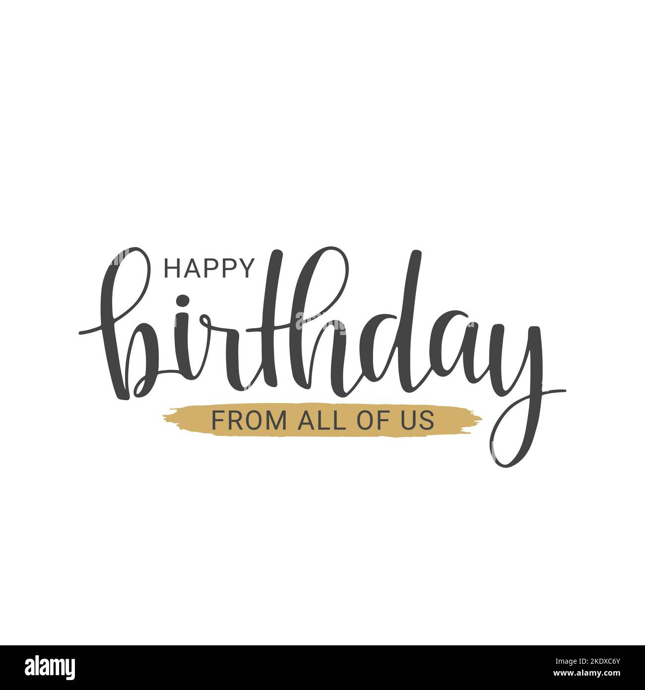 Handwritten Lettering Of Happy Birthday From All Of Us. Template in Happy Birthday From All Of Us Printable Cards