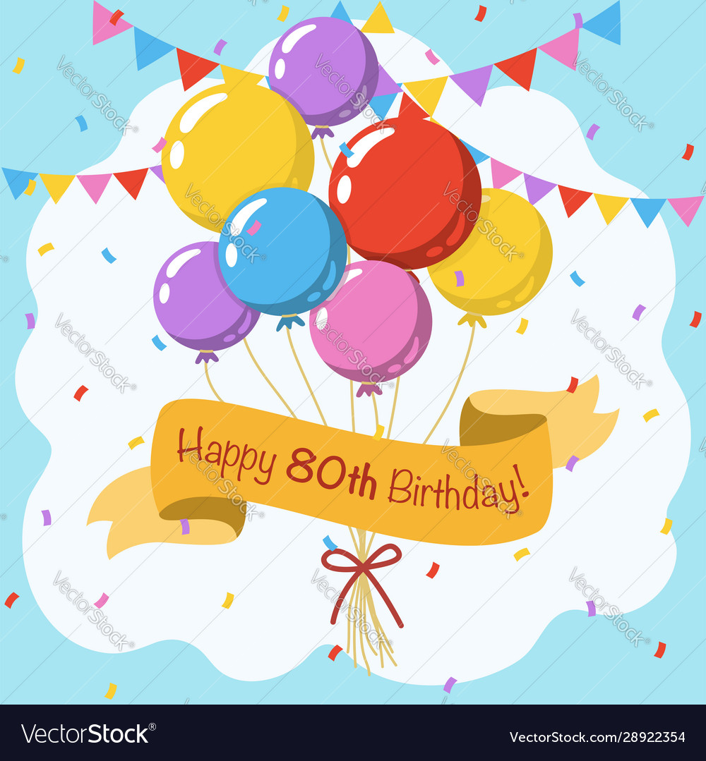 Happy 80Th Birthday Colorful Greeting Card Vector Image for 80th Birthday Cards Free Printable