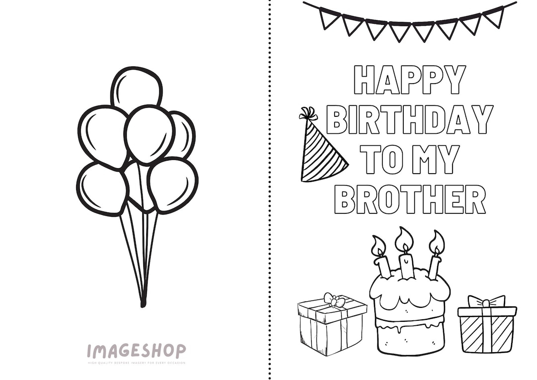 Happy Birthday Brother, Happy Birthday Card, Colouring In Card for Happy Birthday Brother Printable Cards