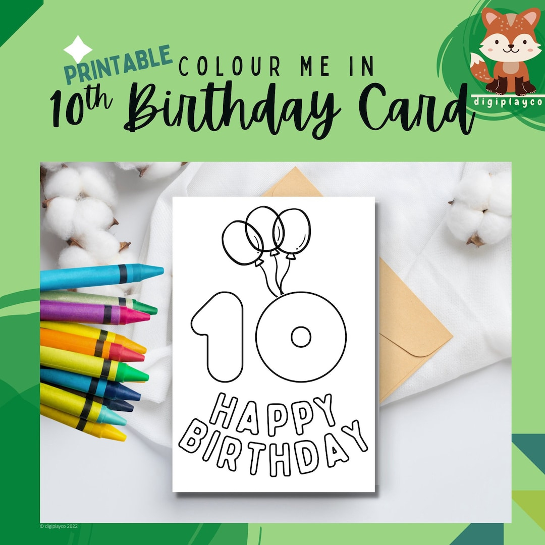 Happy Birthday Card Printable Colour In Kids 10 Year Old Tenth inside Printable 10th Birthday Cards