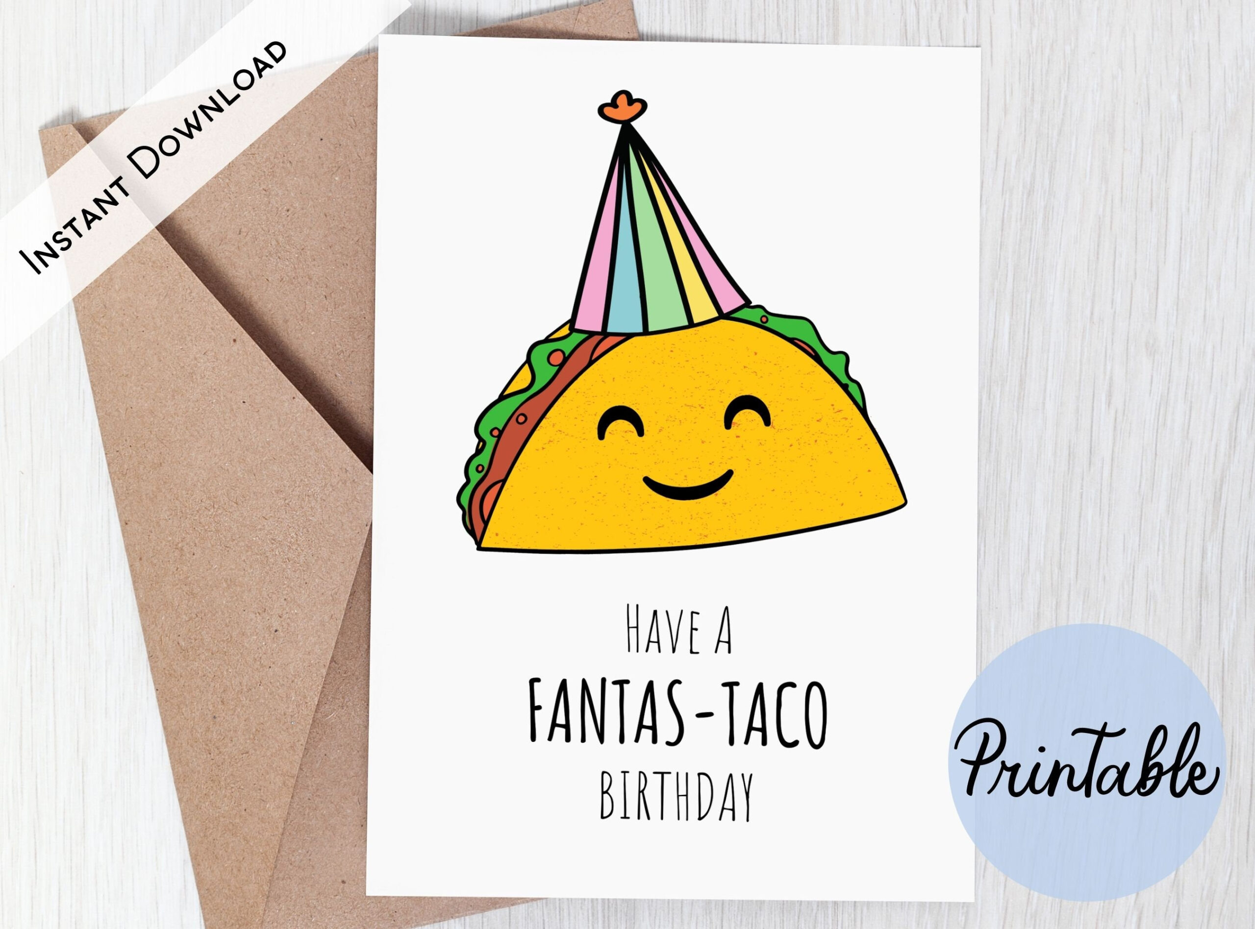 Happy Birthday Card, Printable, Funny Birthday Card, Have A Fantas inside Taco Birthday Card Printable