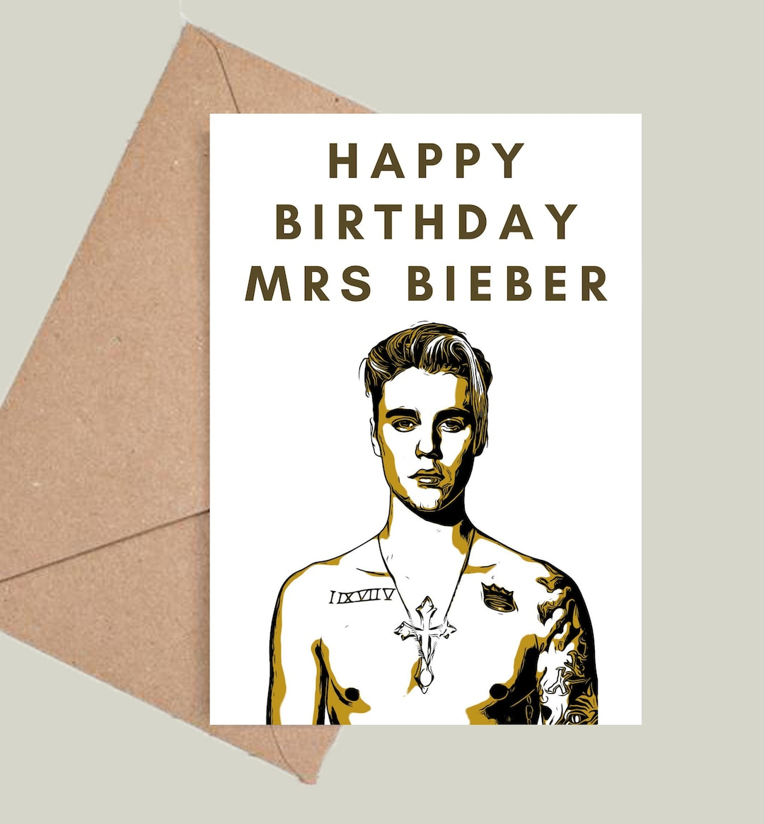 Happy Birthday Mrs Bieber Birthday Card Justin Bieber, Beliebers, Haley Bieber. Multiple Colours Available - Etsy Australia intended for Justin Bieber Printable Birthday Card