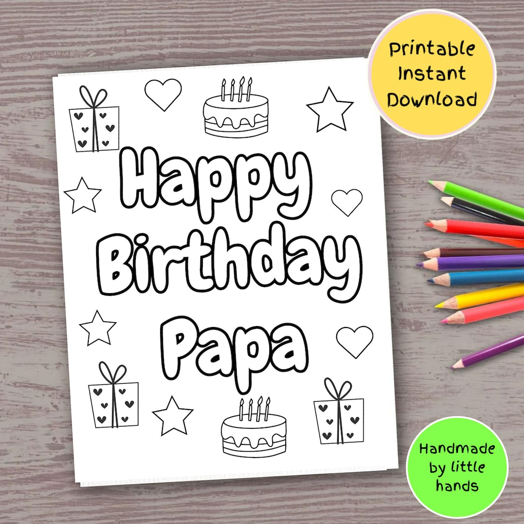 Happy Birthday Papa Printable Coloring Page For Kids Handmade Diy with regard to Printable Birthday Cards For Papa