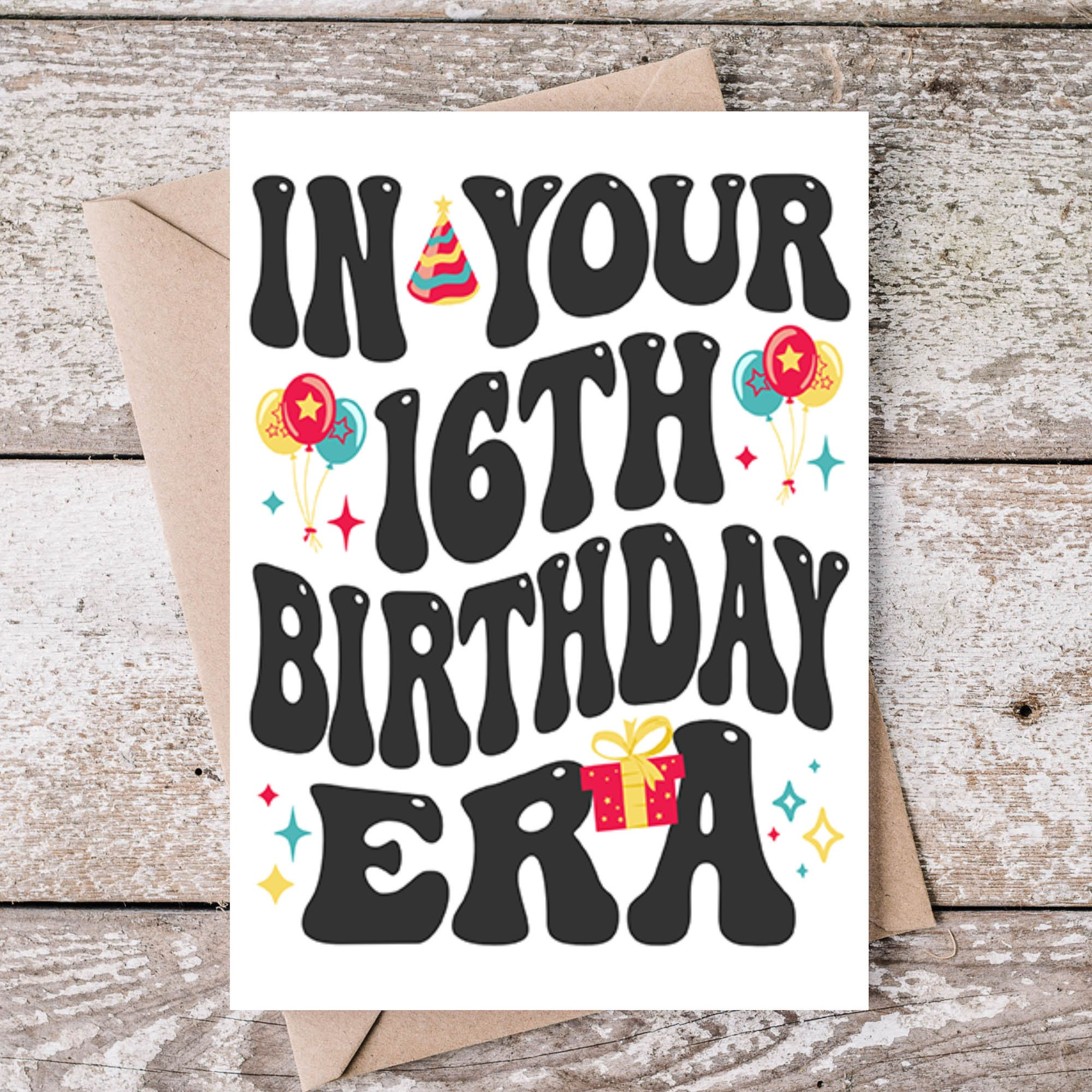 In Your 16Th Birthday Era Printable Card, Sweet 16 Birthday Card with regard to Printable 16Th Birthday Cards