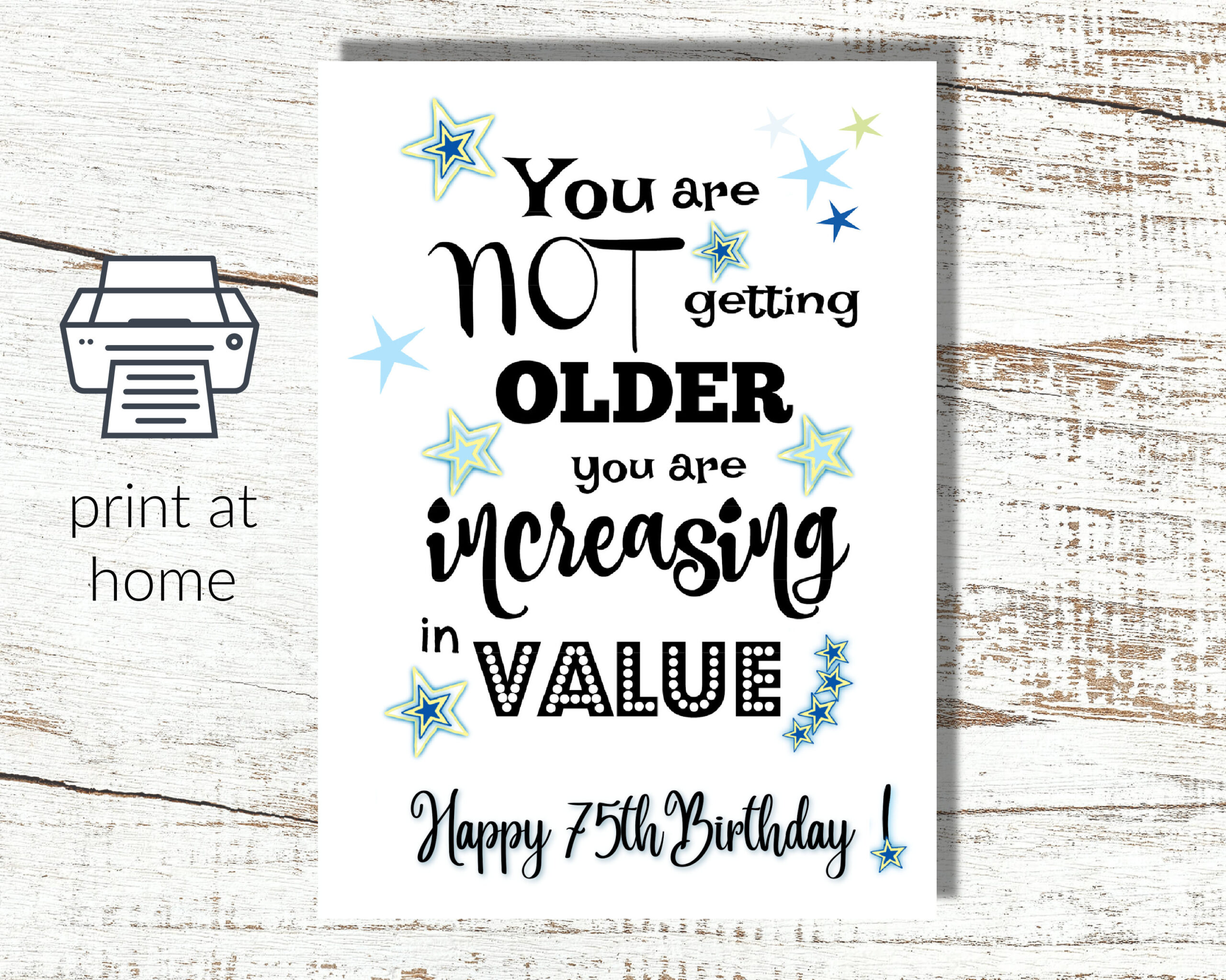 Instant Download And Print At Home 75Th Birthday Card You Are Not for Free Printable 75Th Birthday Cards