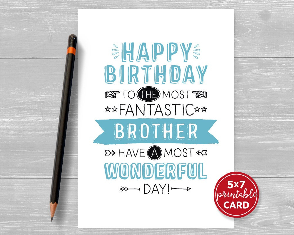 Printable Birthday Card Brother - Happy Birthday To The Most Fantastic Brother Have A Most Wonderful Day! - 5&amp;quot;X7&amp;quot;- Plus Envelope Template for Happy Birthday Brother Cards Printable