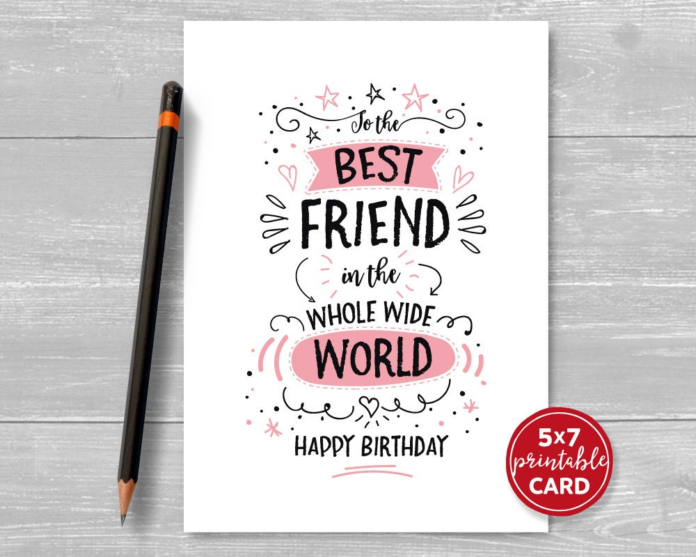 Printable Birthday Card For Friend - To The Best Friend In The Whole Wide World Happy Birthday - 5&amp;quot;X7&amp;quot;- Includes Printable Envelope Template in Awesome Printable Birthday Cards