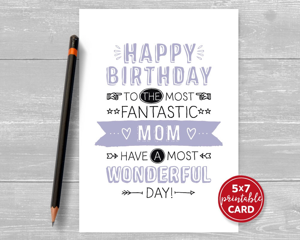 Printable Birthday Card For Mom - Happy Birthday To The Most Fantastic Mom Have A Most Wonderful Day! - 5&amp;quot;X7&amp;quot; - Printable Envelope Template regarding Printable Birthday Cards For Mum