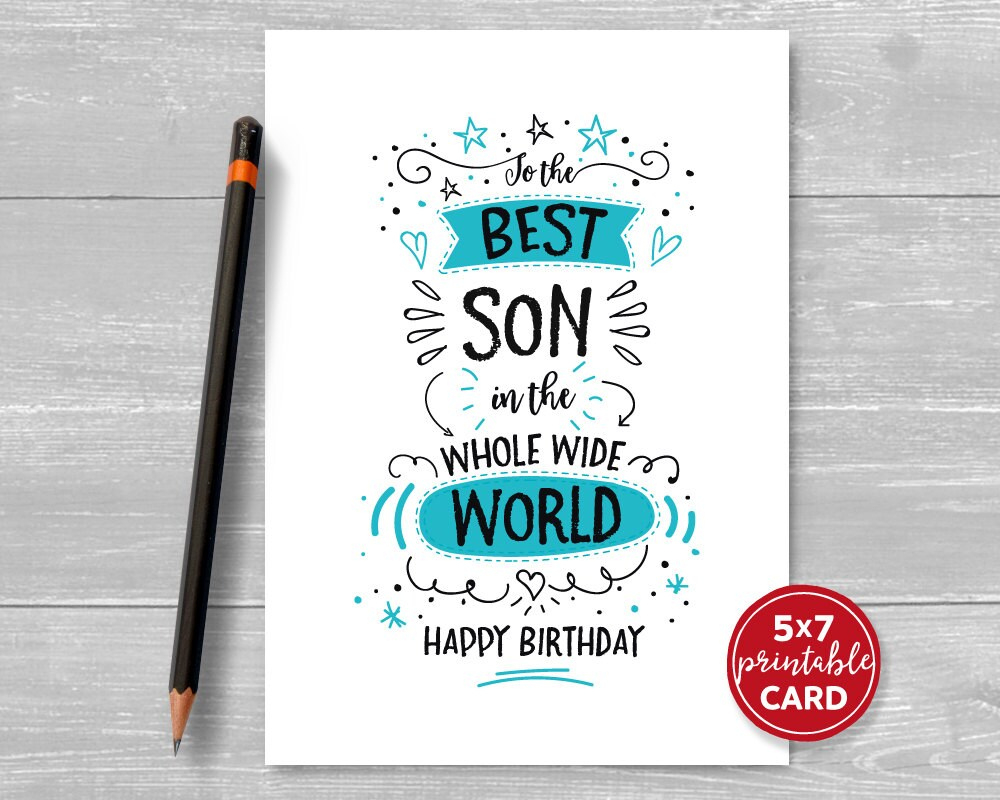 Printable Birthday Card For Son To The Best Son In The Whole Wide within Happy Birthday Son Cards Printable