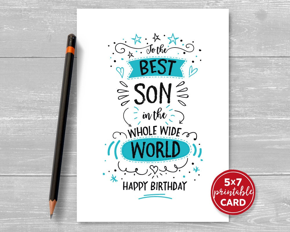 Printable Birthday Card For Son - To The Best Son In The Whole Wide World  Happy Birthday - 5&quot;X7&quot;- Includes Printable Envelope Template for Printable Birthday Cards Son