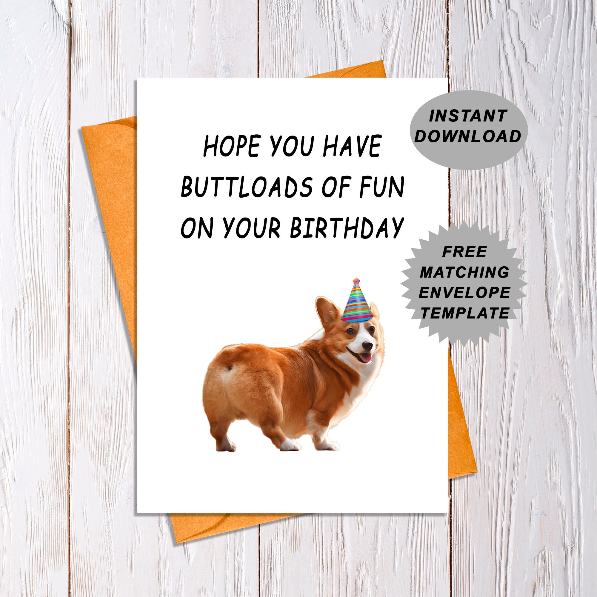 Printable Birthday Card, Hope You Have Buttloads Of Fun On Your regarding Corgi Birthday Card Printable