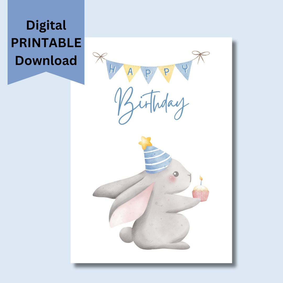 Printable Birthday Card, Instant Download, 7X5 Inch Cards For with Bunny Birthday Card Printable