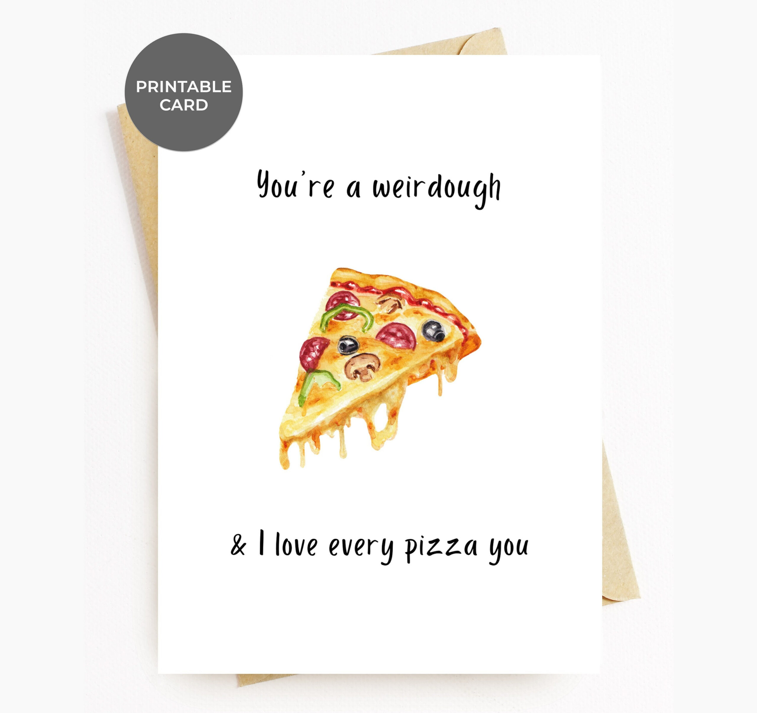 Printable Funny Birthday Card, Pizza Valentines Day Anniversary with Funny Birthday Cards For Boyfriend Printable