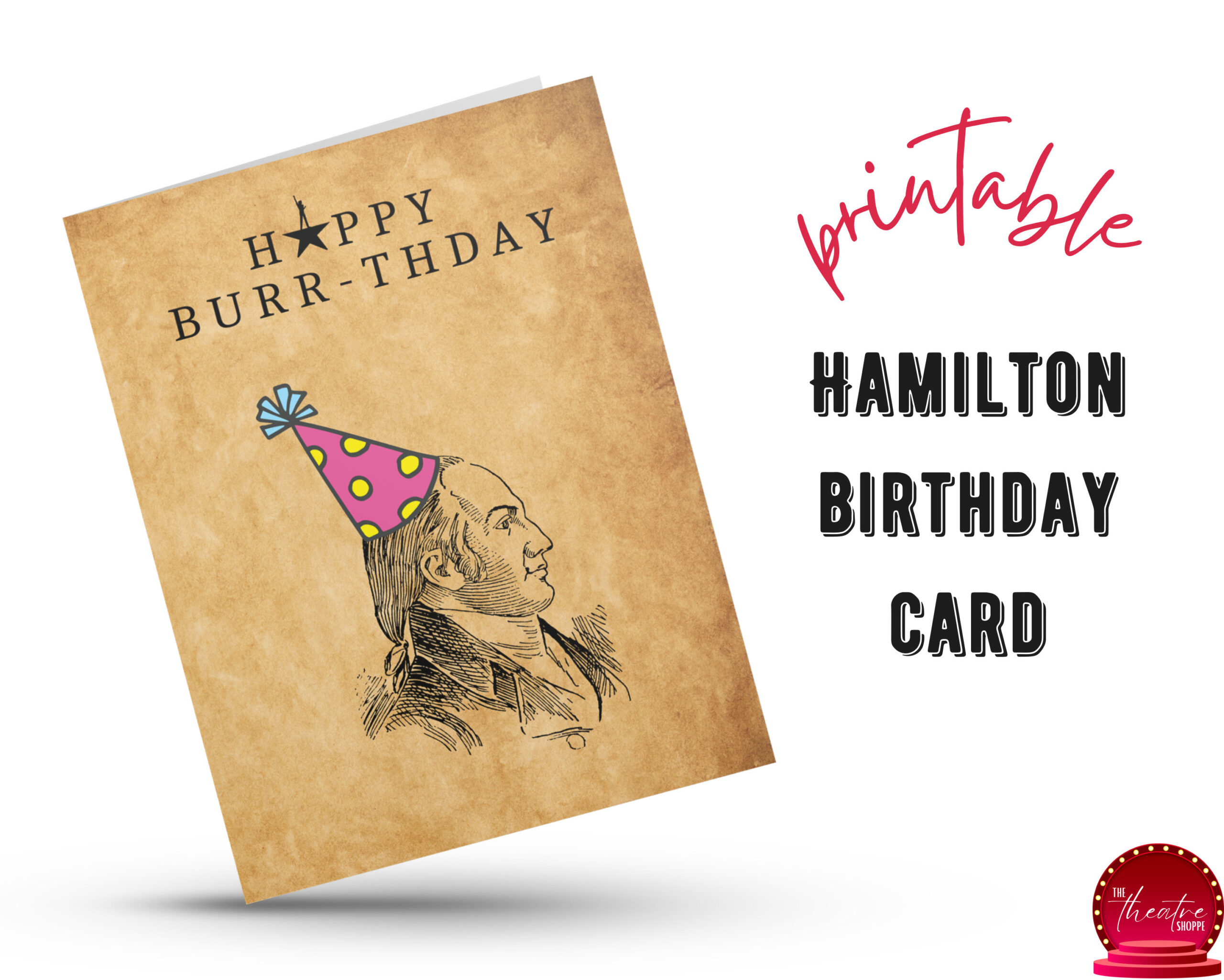 Printable Hamilton Birthday Card Musical Theatre Pun Card Aaron throughout Printable Hamilton Birthday Card