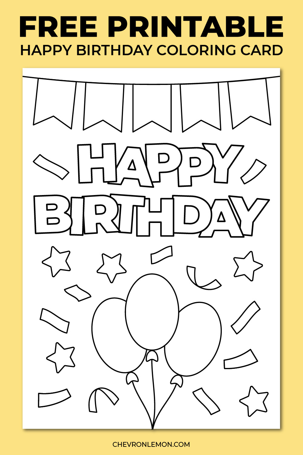 Printable Happy Birthday Coloring Card - Chevron Lemon pertaining to Free Foldable Printable Birthday Cards To Color