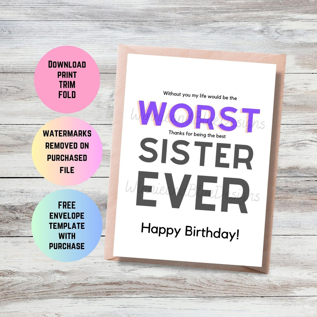 Printable Sister Birthday Card, Funny Worst Sister Ever Card, Digital  Birthday Card, Sister Birthday Card, Funny Sister Birthday Gift - Etsy  Sweden throughout Free Printable Birthday Cards For Sister Funny