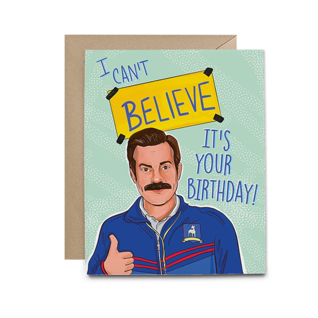 Ted Believe Birthday Greeting Card - Etsy intended for Ted Lasso Birthday Card Printable