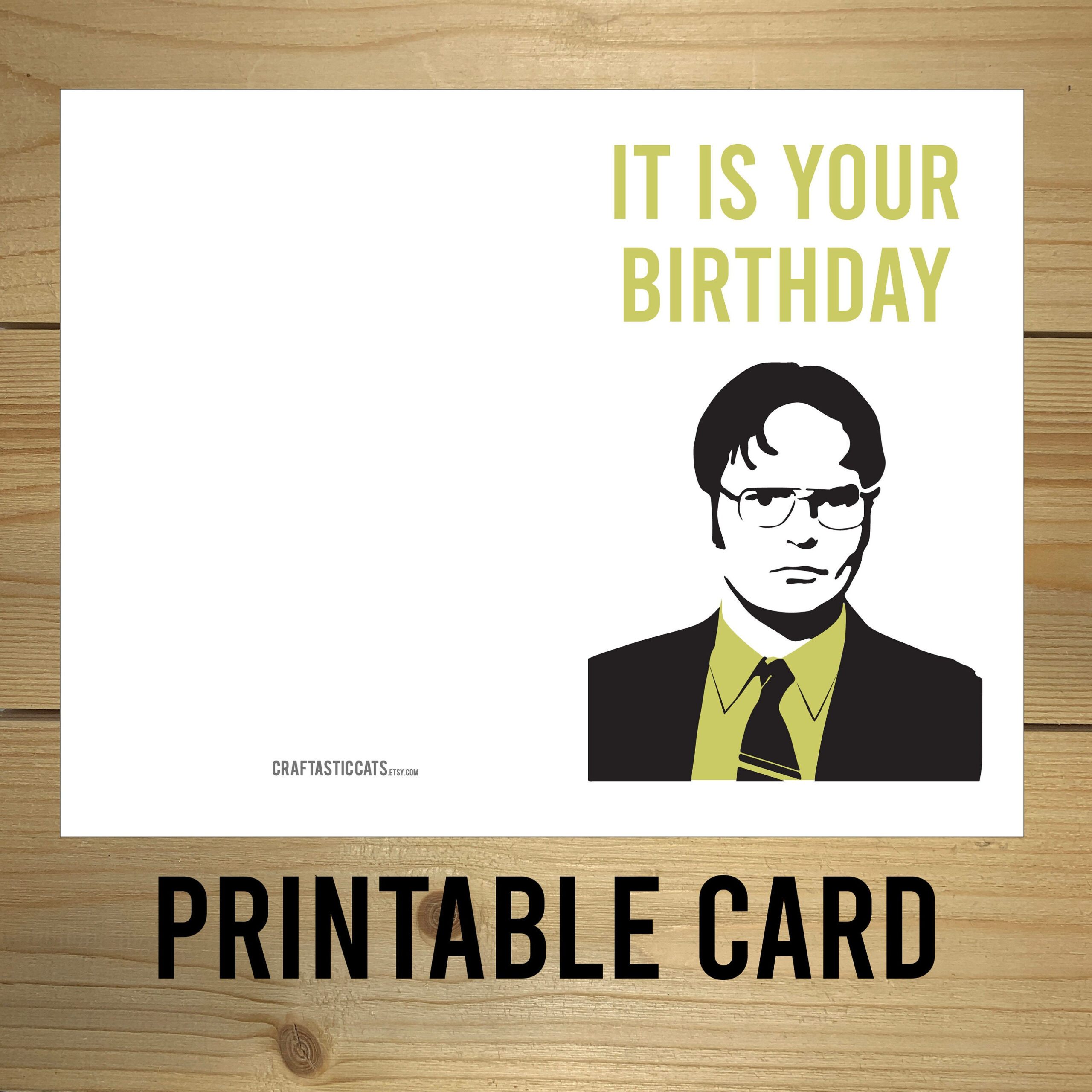 The Office Dwight Birthday Card It Is Your Birthday Printable in Free Printable The Office Birthday Cards