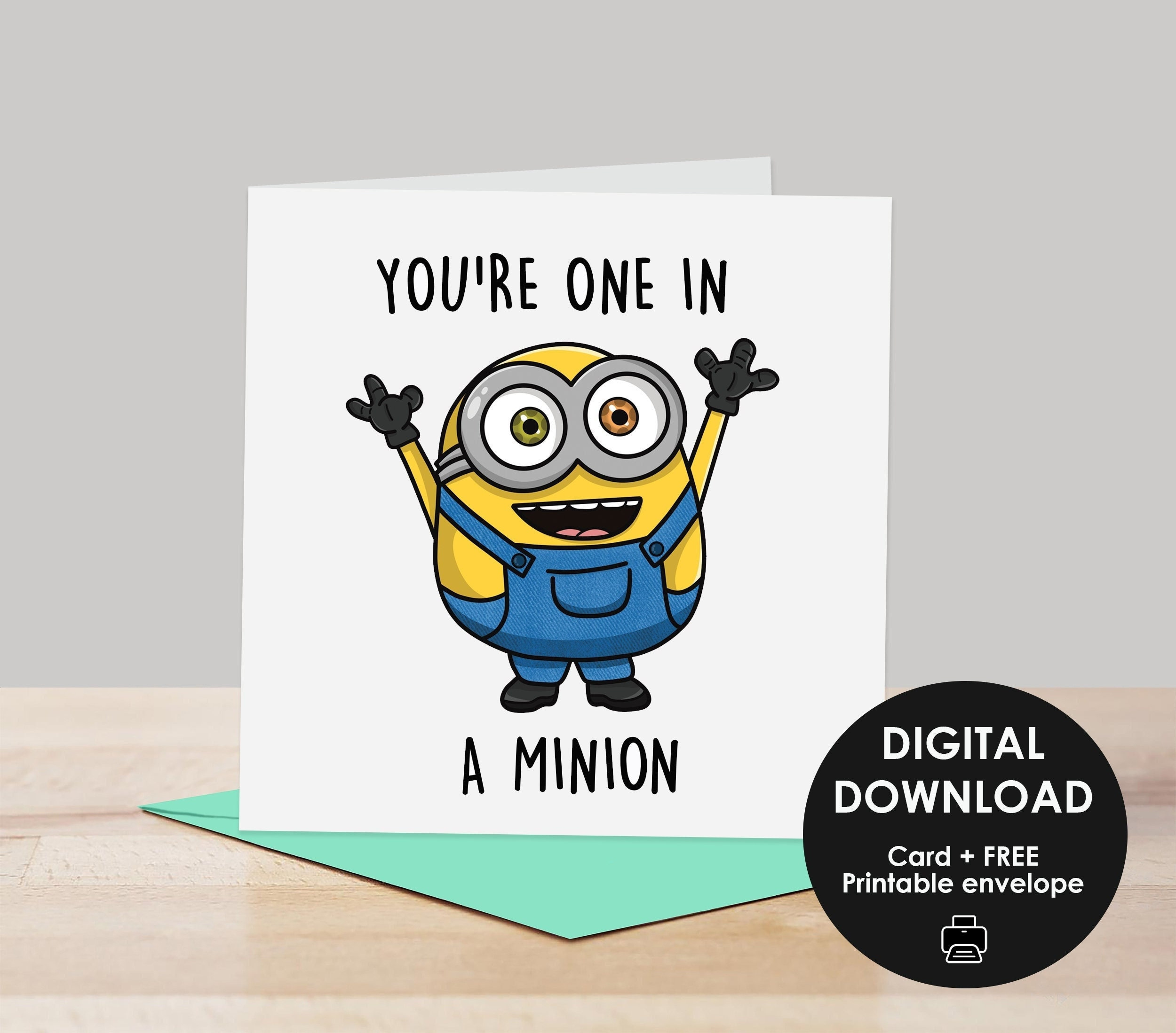 You&amp;#039;Re One In A Minion Printable Greeting Card, Minions, Minion throughout Minion Birthday Card Printable