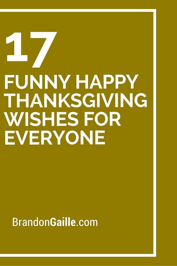 17 Funny Happy Thanksgiving Wishes For Everyone within Thanksgiving Cards Messages Funny