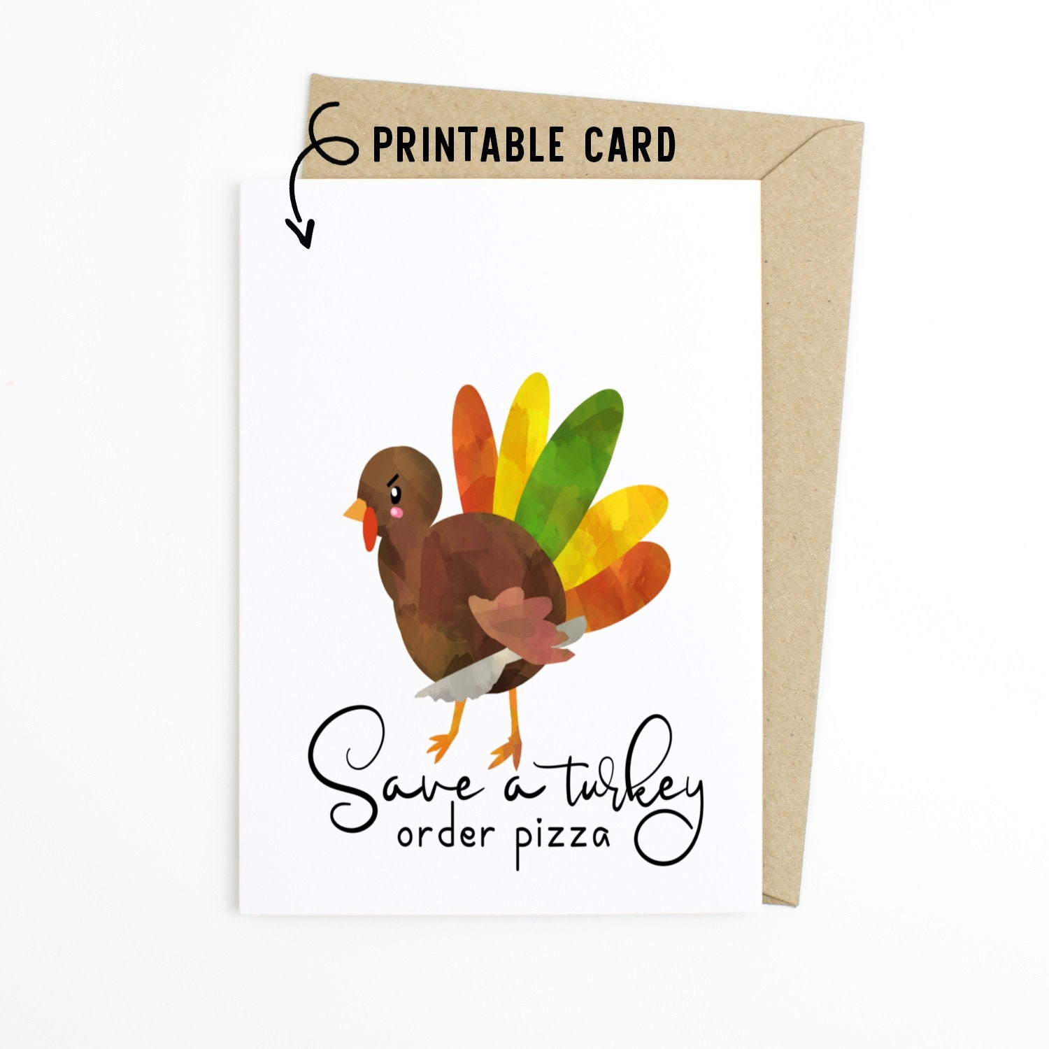 Funny Thanksgiving Card Save A Turkey Order Pizza Printable with regard to Order Thanksgiving Cards