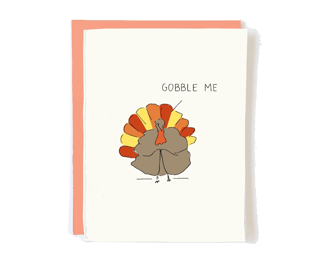 Funny Thanksgiving Cards Sexy Gobble Me Turkey Gift - Etsy for Thanksgiving Cards Near Me