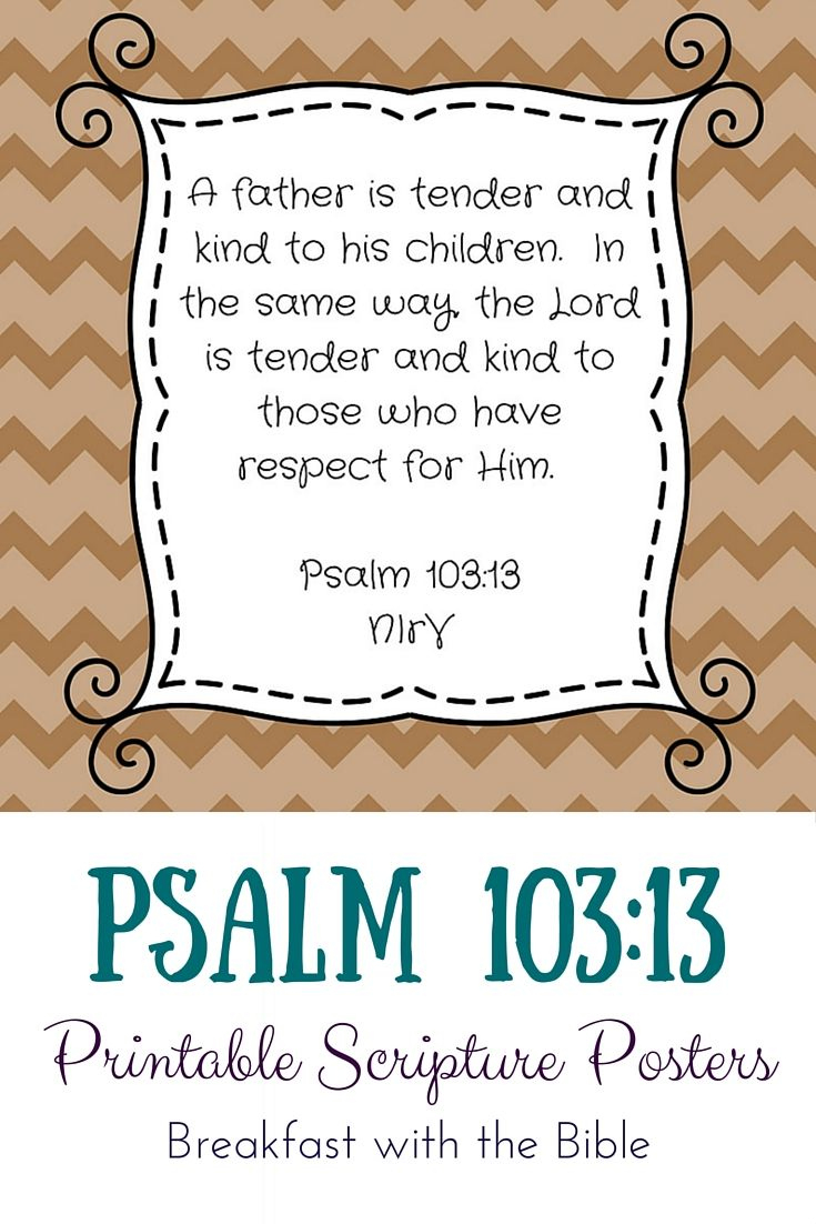 Scripture Sunday {Psalm 103:13} intended for Free Printable Bible Verse To Print Father&amp;amp;#039;s Day Card